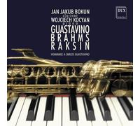 Hommage À Carlos Guastavino Brahms David Raskin