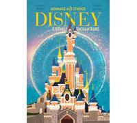 Hommage à Disney, Éternels enchanteurs (nouvelle édition)