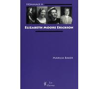 Hommage à Elizabeth Moore Erickson