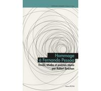 Hommage À Fernando Pessoa - Essais, Études Et Poèmes