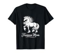 Hommage à Friesian Mom Horse Lover Equestrian T-Shirt