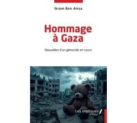 Hommage à Gaza: Nouvelles d'un génocide en cours