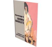 Hommage À Georg Baselitz