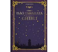 Hommage à Isao Takahata - Stéphanie Chaptal - Ynnis Editions - broché - Essai