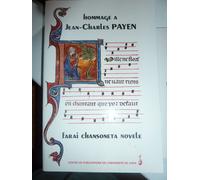 Hommage À Jean-Charles Payen - Farai Chansoneta Novele, Essais Sur La Liberté Créatrice Au Moyen-Âge