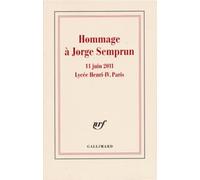 Hommage à Jorge Semprun: 11 juin 2011 – Lycée Henri IV, Paris – Gallimard