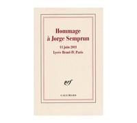 Hommage à Jorge Semprun 11 juin 2011 - Lycée Henri IV, Paris - Claude Landman - Gallimard - broché - Essai