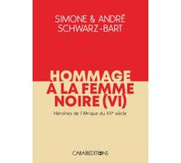 Hommage à la femme noire VI : Héroïnes de l'Afrique du XXe siècle