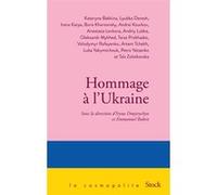Hommage à l'Ukraine Iryna Dmytrychyn (Préface), Taras Prokhasko (Auteur), Volodymyr Rafeyenko (Auteur), Petro YATSENKO (Auteur), Tais Zolotkovska (Auteur), Emmanuel Ruben (Préface), Luba Yakymtchouk (