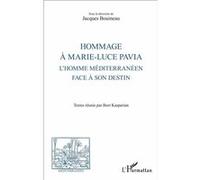 Hommage à Marie-Luce Pavia Jacques Bouineau (Auteur)