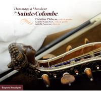 Hommage à Monsieur de Sainte-Colombe