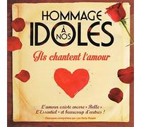 Hommage a Nos Idoles - Ils Chantent l'amour [Import]