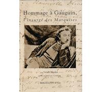 Hommage à Paul Gauguin, l'insurgé des Marquises