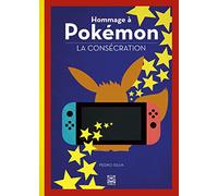 Hommage à Pokémon - La Consécration