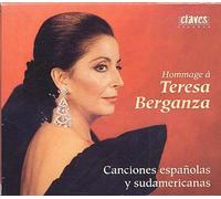 Hommage A Teresa Berganza : Canciones Espanolas Y Sudamericanas Berganza, Sop.