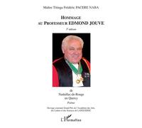 Hommage au professeur Edmond Jouve De Nadaillac-de-Rouge en Quercy - Poème - Titinga Frédéric Pacéré - L'harmattan - broché - Essai