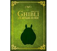 Hommage au studio Ghibli les artisans du rêve