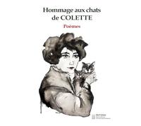 Hommage aux chats de Colette: Poèmes - couleur