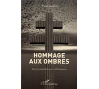 Hommage Aux Ombres - Recueil De Poèmes Sur La Résistance