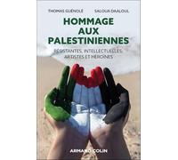 Hommage aux Palestiniennes: Résistantes, intellectuelles, artistes et héroïnes