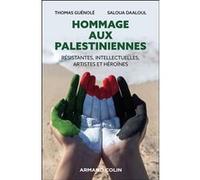 Hommage aux Palestiniennes Thomas Guenolé (Auteur), Saloua Daaloul (Auteur)