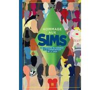Hommage Aux Sims - De L'origine Du Sandbox À La Consécration De La Saga