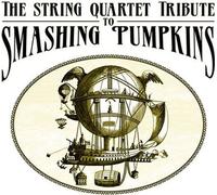 Hommage aux Smashing Pumpkins - String Quartet Tribute to Smas