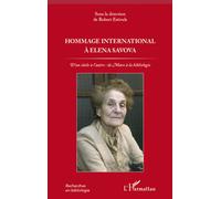 Hommage international à Elena Savova D'un siècle à l'autre : de Marx à la bibliologie - Robert Estivals - L'harmattan - broché - Essai