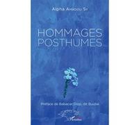 Hommages posthumes - Alpha Amadou Sy - L'harmattan - broché - Essai