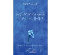 Hommages posthumes - Alpha Amadou Sy - L'harmattan - broché - Essai