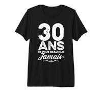 Homme 30 Ans et Plus Beau Que jamais 30e Anniversaire célébration T-Shirt Haut de Gamme