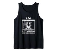 Homme 404 Sleep Not Found Since Becoming A Dad Fête des pères Papa Débardeur