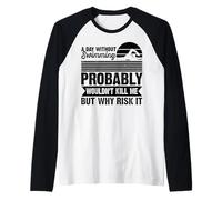Homme A Day Without Swimming Probably Wouldn't Kill Me - Swimmer Manche Raglan