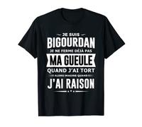Homme Bigourdan je ne ferme pas ma gueule cadeau humour Pyrénées T-Shirt