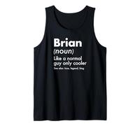 Homme Brian Like A Normal Guy Only Cooler Legend King Prénom Débardeur