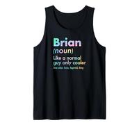 Homme Brian Like A Normal Guy Only Cooler Legend King Prénom Débardeur