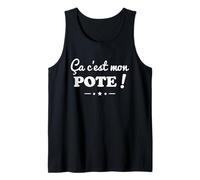 Homme Ça C’est Mon Pote Humour Amitié Cadeau Meilleur Amis Débardeur