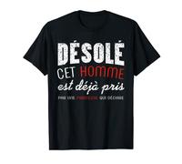 Homme Cadeau Couple Princesse Humour Désolé cet Homme est Déjà Pris T-Shirt