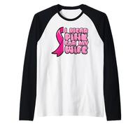 Homme Cancer du Sein Épouse Combattre Porter Le Ruban Pink Manche Raglan