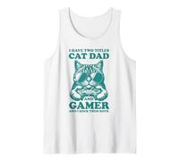 Homme Cat Dad Gamer Funny Gaming Father I Have Two Titles for Men Débardeur