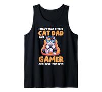Homme Cat Dad Gamer Funny Gaming Father I Have Two Titles for Men Débardeur
