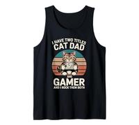 Homme Cat Dad Gamer Funny Gaming Father I Have Two Titles for Men Débardeur