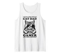 Homme Cat Dad Gamer Funny Gaming Father I Have Two Titles for Men Débardeur