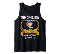 Homme Ce garçon Cool est né en décembre Funny Dec Birthday Kid Débardeur
