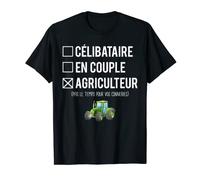 Homme Célibataire En Couple Métier Agriculteur Humour T-Shirt