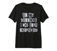 Homme C'est drôle pour ma défense, on m'a laissé Un Texto de rançon Non supervisé T-Shirt Haut de Gamme
