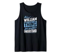 Homme C'est Un Truc de William Dont Vous ne comprendriez Pas Le nom Débardeur