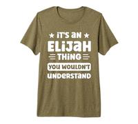 Homme C'est Un Truc d'Élie Que tu ne comprendrais Pas. C'est drôle, Elijah T-Shirt Haut de Gamme