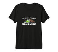 Homme Chauffeur Grumier Beau comme Un Camion T-Shirt Haut de Gamme