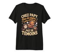 Homme chez Papy Pas De Règles Pas D Heure Témoins T-Shirt Haut de Gamme